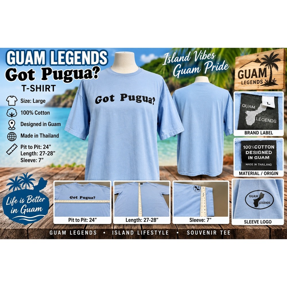 Guam Legends Got Pugua? T-Shirt Mens Large Light Blue Cotton Island Pride Tee
